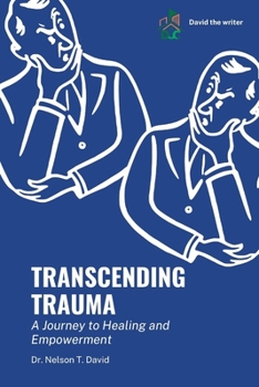 Paperback Transcending Trauma: A Journey to Healing and Empowerment Book