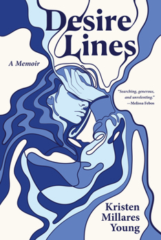 Hardcover Desire Lines: A Memoir Book