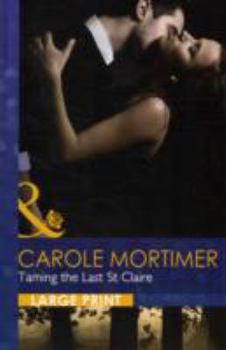 Hardcover Taming The Last St Claire [Large Print] Book