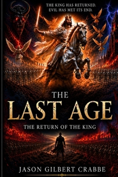The Last Age: The Return of the King