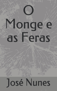 Paperback O Monge e as Feras [Portuguese] Book