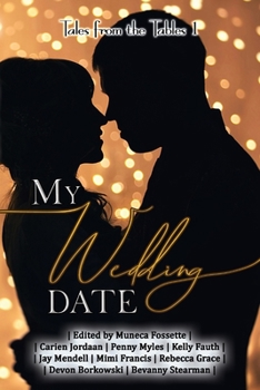 Paperback My Wedding Date: Tales from the Tables Book
