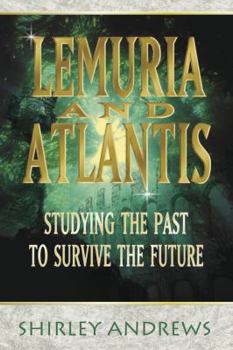 Paperback Lemuria & Atlantis: Studying the Past to Survive the Future Book