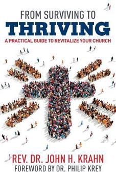 Paperback From Surviving to Thriving: A Practical Guide to Revitalize Your Church Book
