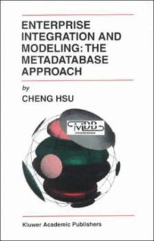 Hardcover Enterprise Integration and Modeling: The Metadatabase Approach Book