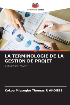 Paperback La Terminologie de la Gestion de Projet [French] Book
