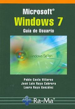 Paperback Microsoft Windows 7. Guía del usuario (Spanish Edition) [Spanish] Book