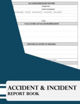 Paperback Accident & Incident Report Book: **8.5x11** Accident & Incident Log Book; Health & Safety log book for offices, retail, restaurants, workplaces & schools Book