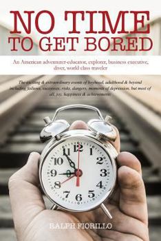 Paperback No Time to Get Bored Book