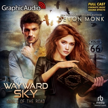 Wayward Sky [Dramatized Adaptation] (Souls of the Road)