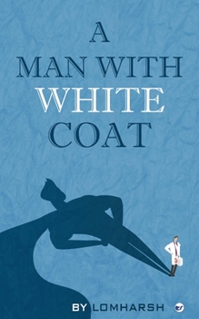 Paperback A Man with White Coat Book