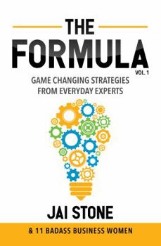 Paperback The Formula: Game Changing Strategies From Everyday Experts Book