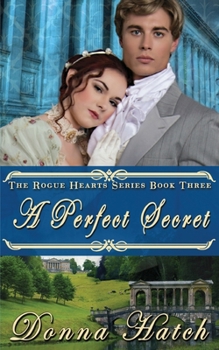 A Perfect Secret - Book #3 of the Rogue Hearts