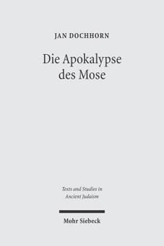 Hardcover Die Apokalypse Des Mose: Text, Ubersetzung, Kommentar [German] Book