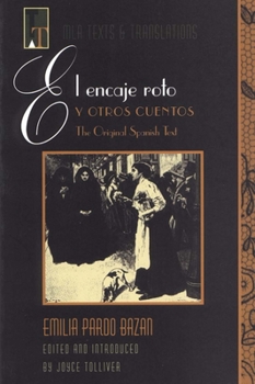 Paperback El Encaje Roto Y Otros Cuentos: The Original Spanish Text Book