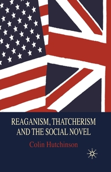 Paperback Reaganism, Thatcherism and the Social Novel Book