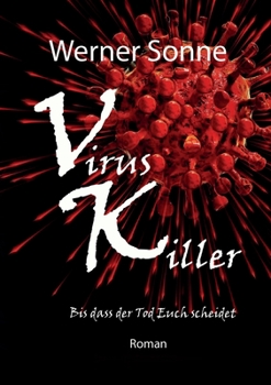 Paperback Virus Killer: Bis dass der Tod Euch scheidet - Roman [German] Book