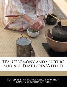 Paperback Tea: Ceremony and Culture and All That Goes with It Book