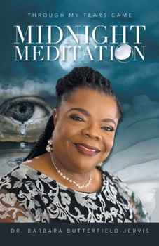 Paperback Through My Tears Came Midnight Meditation Book