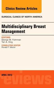 Hardcover Multidisciplinary Breast Management, an Issue of Surgical Clinics: Volume 93-2 Book