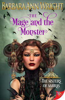 The Mage and the Monster - Book #3 of the Sisters of Sarras