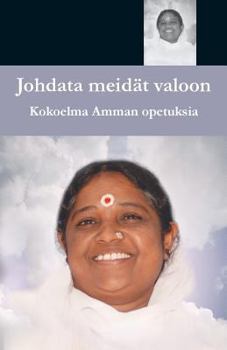 Paperback Johdata meidät valoon [Finnish] Book