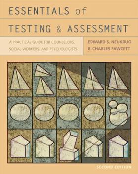 Paperback Essentials of Testing and Assessment: A Practical Guide for Counselors, Social Workers, and Psychologists Book