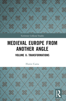 Paperback Medieval Europe from Another Angle: Volume II: Transformations Book