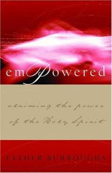 Paperback Empowered!: Claiming the Power of the Holy Spirit Book