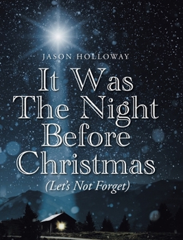 Hardcover It Was The Night Before Christmas (Let's Not Forget) Book