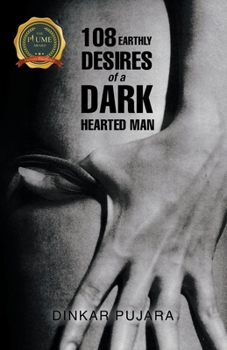 Paperback 108 Earthly Desires of a Dark-Hearted Man Book