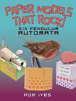 Paperback Paper Models That Rock!: Six Pendulum Automata Book
