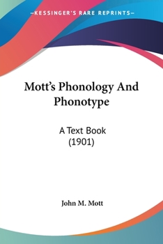 Paperback Mott's Phonology And Phonotype: A Text Book (1901) Book