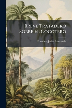 Paperback Breve Tratadero Sobre El Cocotero [Spanish] Book
