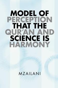 Paperback Model of Perception That the Qur'an and Science Is Harmony Book