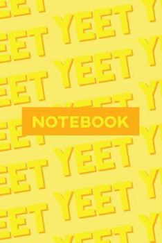 Paperback Notebook: Yeet Yellow Orange Typography Meme Pattern Book