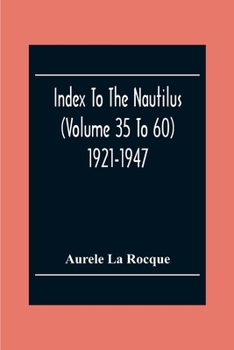 Paperback Index To The Nautilus (Volume 35 To 60) 1921-1947 Book