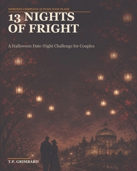 Paperback 13 Nights of Fright: A Halloween Date-Night Challenge for Couples Book