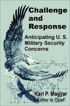 Paperback Challenge and Response: Anticipating Us Military Security Concerns Book