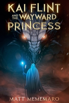 Paperback Kai Flint and the Wayward Princess Book
