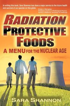 Paperback Radiation Protective Foods: A Menu for the Nuclear Age Book