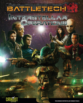 BattleTech Interstellar Operations - Book #5 of the Battletech Core Rulebooks