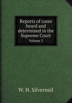 Paperback Reports of cases heard and determined in the Supreme Court Volume 2 Book