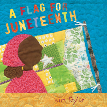 Hardcover A Flag for Juneteenth Book