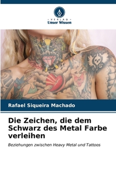 Paperback Die Zeichen, die dem Schwarz des Metal Farbe verleihen [German] Book