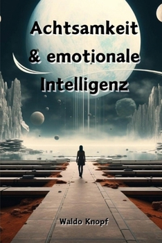 Paperback Achtsamkeit & emotionale Intelligenz [German] Book