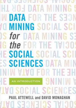 Paperback Data Mining for the Social Sciences: An Introduction Book