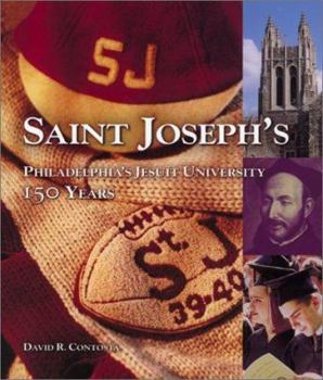 Hardcover Saint Joseph's, Philadelphia's Jesuit University: 150 Years Book