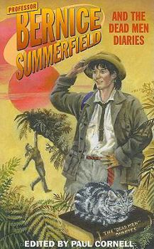 Professor Bernice Summerfield: The Dead Men Diaries - Book #1 of the Bernice Summerfield Anthologies