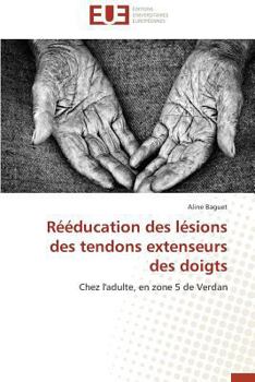 Paperback Rééducation Des Lésions Des Tendons Extenseurs Des Doigts [French] Book